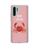 Design Backcover voor de Huawei P30 Pro - Oh Crab